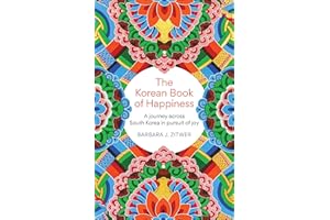 The Korean Book of Happiness: A journey across South Korea in pursuit of joy