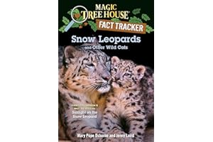 Snow Leopards and Other Wild Cats (Magic Tree House (R) Fact Tracker)