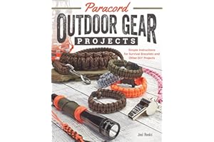 Paracord Outdoor Gear Projects: Simple Instructions for Survival Bracelets and Other DIY Projects (Fox Chapel Publishing) 12 Easy Lanyards, Keychains, and More using Parachute Cord for Ropecrafting