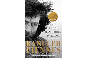 Mad, Bad and Dangerous to Know: Updated and revised to celebrate the author's 75th year