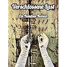 Verschlossene Lust: Teil 2. Ein Femdom Roman
