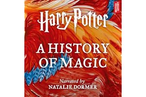 Harry Potter: A History of Magic: An Audio Documentary
