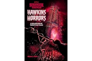 Hawkins Horrors (Stranger Things): A Collection of Terrifying Tales