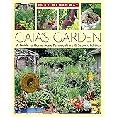Gaia's Garden: A Guide to Home-Scale Permaculture - 2nd Edition