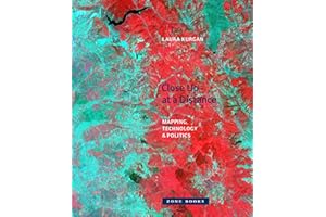 Close Up at a Distance: Mapping, Technology, and Politics