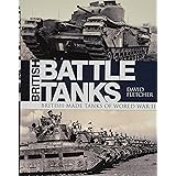 British Battle Tanks: British-made tanks of World War II