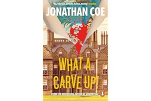 What a Carve Up!: A wickedly funny take on life under the Thatcher government by the award-winning author of Middle England