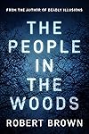 The People In The Woods: Fast Paced Crime Thriller (English Edition)