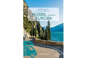 Husbil genom Europa : turförslag för husbilssemestern 2025