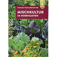 Mischkultur im Hobbygarten