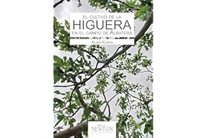 El cultivo de la higuera en el campo de Albatera (Agricultura)