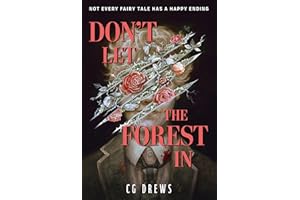 Don't Let The Forest In: A dangerously addictive queer YA horror and dark academia romance