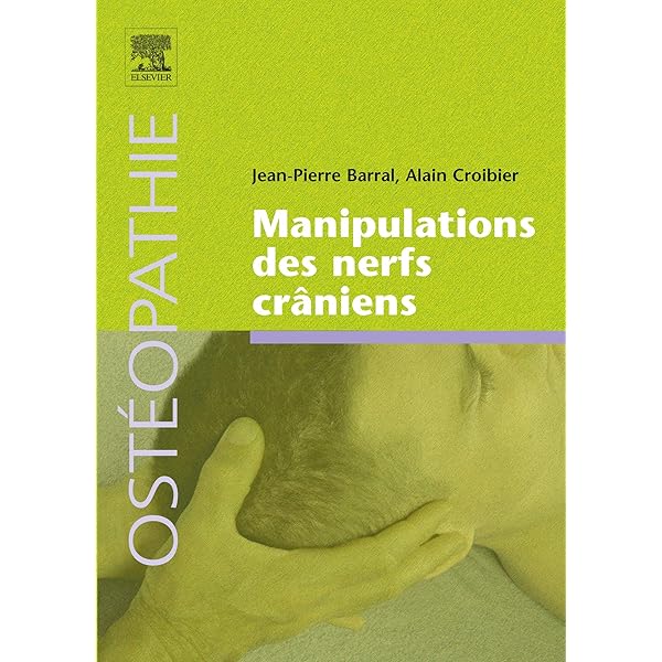 Manipulations des nerfs crâniens Manipulations des nerfs crâniens Manipulations des nerfs