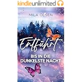 Entführt - Bis in die dunkelste Nacht: Romantischer Thriller (Entführt: Under Northern Skies 2)