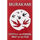 South of the Border, West of the Sun: Haruki Murakami