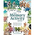 The Memory Activity Book: Practical Projects to Help with Memory Loss and Dementia