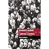 Invasi&oacute; Subtil I Altres Contes: 11 (Educaci&oacute; 62)