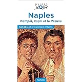 Amazon Fr Guide Voir Naples Pompei Capri Et Le Vesuve Collectif Livres