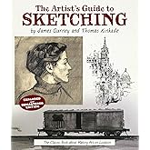 The Artist's Guide to Sketching: The Classic Book about Making Art on Location