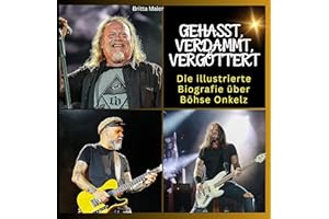Die illustrierte Biografie über Böhse Onkelz: Gehasst, verdammt, vergöttert! Das Buch für Tour und Album. Das perfekte Geschenk für Fans statt T-Shirt.