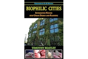 Biophilic Cities: Integrating Nature into Urban Design and Planning