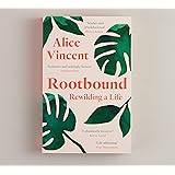 Rootbound: Rewilding a Life