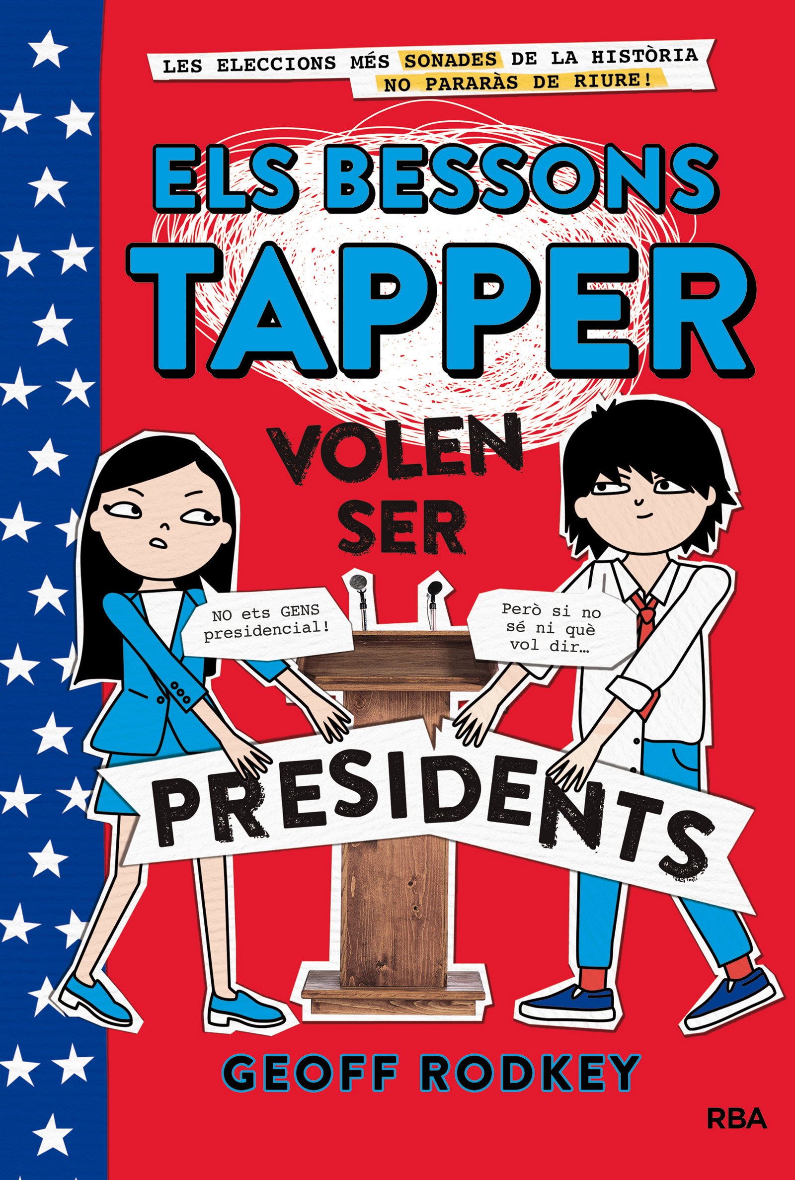 Bessons Tapper. Volen Ser Presidents