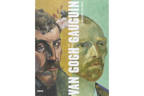 Van Gogh et Gauguin. l'atelier du midi (Ancien Prix éditeur : 55 euros)