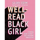 Well-Read Black Girl: Finding Our Stories, Discovering Ourselves