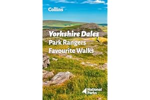 Yorkshire Dales Park Rangers Favourite Walks: 20 of the best routes chosen and written by National park rangers
