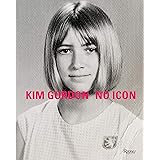 Kim Gordon: No Icon