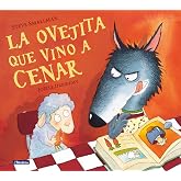 La ovejita que vino a cenar (La ovejita que vino a cenar) (Cuentos infantiles)