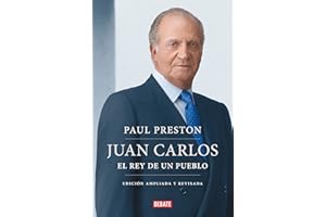 Juan Carlos I (edición actualizada): El rey de un pueblo (Biografías y Memorias)