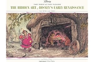 They Drew as They Pleased Vol 5: The Hidden Art of Disney’s Early RenaissanceThe 1970s and 1980s (Disney Animation Book, Disney Art and Film History) (Disney x Chronicle Books, Band 5)