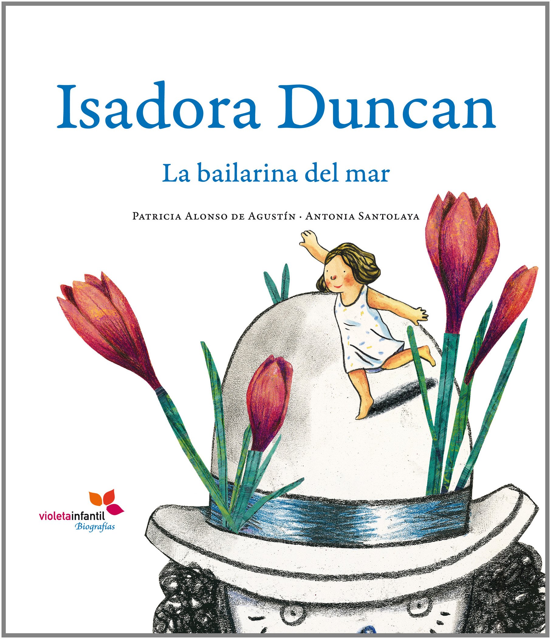 Isadora Duncan La Bailarina Del M