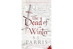 The Dead of Winter: Three gripping Tudor historical crime thriller novellas from a No. 1 Sunday Times bestselling fiction author, perfect for Christmas