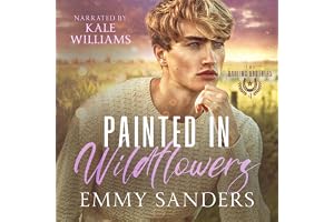 Painted in Wildflowers: The Darling Brothers, Book 4