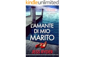 L’amante di mio marito: Un thriller psicologico ir