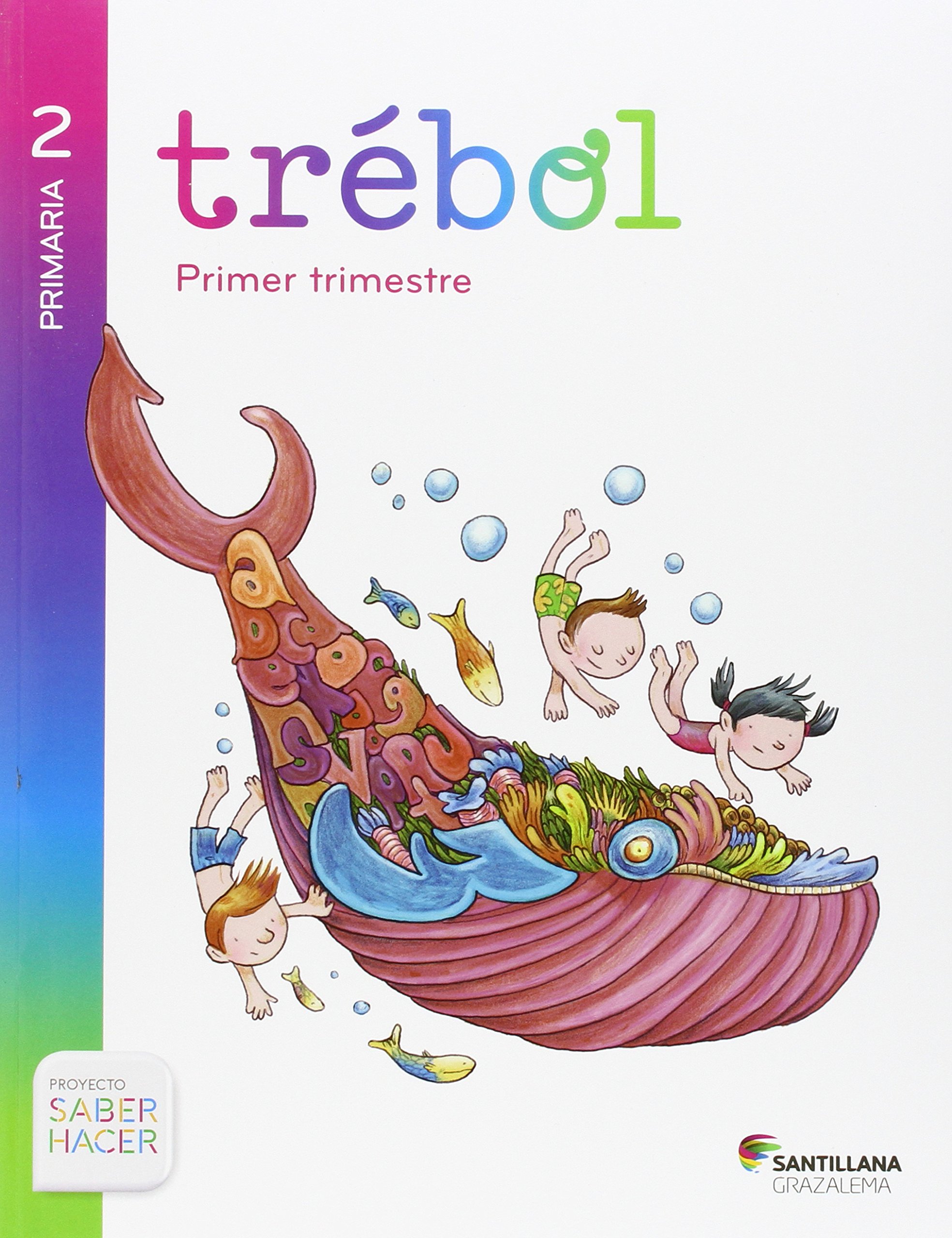 GLOBALIZADO TREBOL 2 PRIMARIA SABER HACER