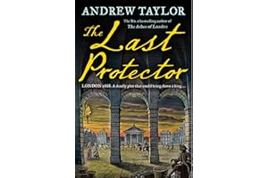 The Last Protector: from the No 1 Sunday Times bestselling author comes the latest historical crime thriller: Book 4 (James Marwood & Cat Lovett)