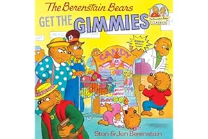 The Berenstain Bears Get the Gimmies