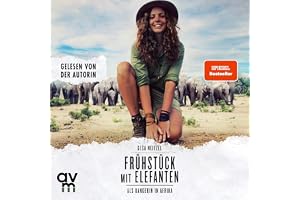 Frühstück mit Elefanten: Als Rangerin in Afrika