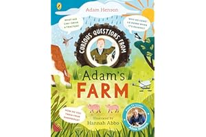 Curious Questions From Adam’s Farm: Discover over 40 fascinating farm facts from the UK’s beloved farmer