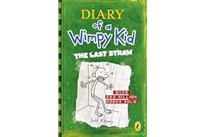 Diary of a Wimpy Kid: The Last Straw (Book 3): A laugh-filled battle of wills between father and son from the #1 internationa