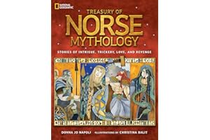 Treasury of Norse Mythology: Stories of Intrigue, Trickery, Love, and Revenge