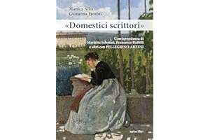«Domestici scrittori». Corrispondenza di Marietta Sabatini, Francesco Ruffilli e altri con Pellegrino Artusi