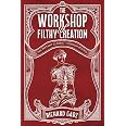 The Workshop of Filthy Creation (Gothics Undead)