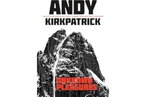 Unknown Pleasures: Collected writing on life, death, climbing and everything in between