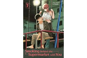Smoking Behind the Supermarket with You 07: 7