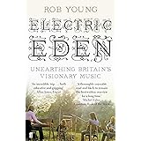 Electric Eden: Unearthing Britain's Visionary Music